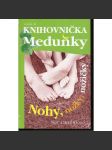 Nohy, nožky, nožičky (Knihovnička Meduňky, sv. 26) - náhled