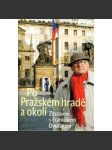 Po Pražském hradě a okolí [Zastavení s Fr. Dvořákem - průvodce Pražský hrad, umění, architektura a historie] - náhled