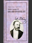 Mestu i horám žil Eduard Dávid Blásy - náhled
