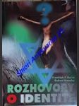 Rozhovory o identite - kuruc ftantišek f. / hronský robert - náhled