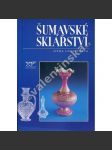 Šumavské sklářství ( sklo, Šumava) - náhled