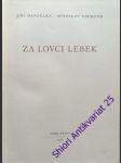 Za lovci lebek - hanzelka jiří / zikmund miroslav - náhled