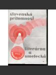 Slovenská prítomnosť literárna a umelecká [Z obsahu: Benka, Fulla, Galanda, Bazovský, Uprka, Plicka, Koloman Sokol, Gočár, Jan Hála ad. - umění, architektura, malba, literatura - Slovensko] - náhled