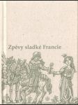 Zpěvy sladké Francie - náhled