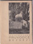 Ilustrovaný průvodce po bývalém královském hradu Bezdězi (S historickým nástinem z archivních a jiných památek okresního musea v Bělé pod Bezdězem) - náhled
