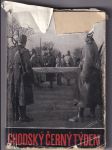 Chodský černý týden (Pamětní záznamy, psáno v létech 1945-1946) / Chodský bílý týden (Pamětní záznamy, psáno v létech 1945-1946) 2 sv. - náhled