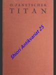 TITAN - Román Beethovenova života - JANETSCHEK Ottokar - náhled