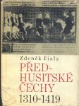 Předhusitské  čechy  1310 - 1419 - náhled