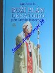 Boží plán desatoro pre tretie tisícročie - ján pavol ii. - náhled