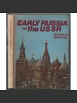 Early Russia - the USSR: Historical Sketches [Rusko - SSSR] - náhled