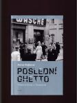 Poslední ghetto: Všední život v Terezíně - náhled