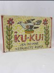 Ku-ku!: Jen po mně vztáhněte ruku! - náhled
