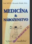 Medicína a náboženstvo - rehák alexander - náhled