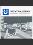 U-Stadtbahn Essen, Baulos 16 a – Waldthausenpark [metro v Essenu, městská doprava, podzemní dráha, dopravní stavby, stavitelství] - náhled
