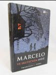Marcelo ve skutečném světě - náhled