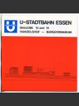U-Stadtbahn Essen, Baulose 12 und 13, Handelshof – Burggymnasium [metro v Essenu, městská doprava, podzemní dráha, dopravní stavby, stavitelství] - náhled