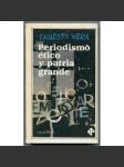 Periodismo etico y patria grande [žurnalistika, žurnalismus, Kuba, Kubánská republika] - náhled