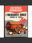 LʾHolocasute Oublié: Le Massacre des Tsiganes [zapomenutý holokaust, genocida Romů a Sintů během nacismu, Romové, Sintové, nacismus] - náhled