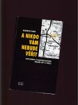 A nikdo vám nebude věřit (Dokument o koncentračním táboře Lety u Písku) - náhled