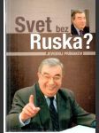 Svet bez Ruska? - náhled