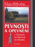 Navštivte... Pevnosti a opevnění v Čechách, na Moravě a ve Slezsku - náhled