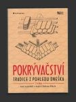 Pokrývačství - tradice z pohledu dneška - náhled