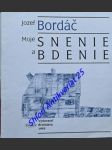 Moje snenie a bdenie - bordáč jozef - náhled