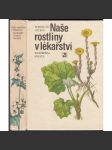 Naše rostliny v lékařství [léčivé rostliny; herbář] - náhled
