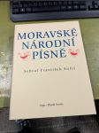Moravské národní písně (s nápěvy do textu vřaděnými sebral a vydal František Sušil) - náhled
