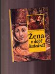 Žena v době katedrál - náhled