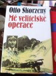 Mé velitelské operace (Vysvobození Mussoliniho) - náhled