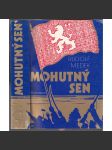 Mohutný sen [Legionářská epopej, Československé legie v Rusku; vyd. Konfrontace, exilové vydání] - náhled