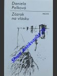 Zázrak na vlásku - palková daniela - náhled