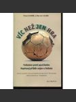 Víc než jen hra: fotbal v apartheidu - náhled