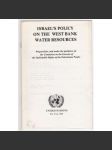 Israel´s Policy on the West Bank Water Resources [Izrael, Palestina] - náhled