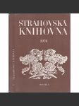 Strahovská knihovna, r. 11 (1976) [Sborník Památníku národního písemnictví; Obsah: starší česká literatura; František Palacký; Kronika trojánská, prvotisky, Žerotínové; muzeologie] - náhled