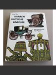 Karren - Kutsche - Karosse. Eine Geschichte des Wagens. 2., erweiterte Auflage [vozy, povozy] - náhled