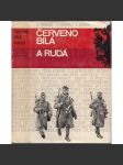 Červenobílá a rudá – Vojáci ve válce a revoluci 1914-1918 (říjnová revoluce, SSSR) - náhled