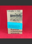 Vitajte v raji, Reportáž o turistickom priemysle - náhled