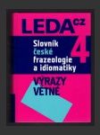 Slovník české frazeologie a idiomatiky 4 - Výrazy větné - náhled