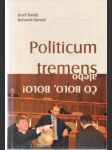 Politicum tremens alebo čo bolo, bolo! - náhled