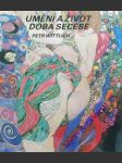 Umění a život doba secese - wittlich petr - náhled
