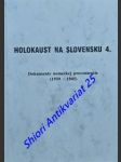 Holokaust na slovensku 4. - dokumenty nemeckej proveniencie (1939 - 1945) - nižňánsky eduard - náhled