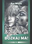 Bozkaj ma ! Čumide man ! - náhled