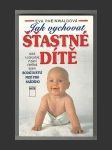Jak vychovat šťastné dítě - náhled