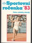 Sportovní ročenka '83 - Fakta, výsledky, rekordy - náhled