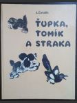 Ťupka, Tomík a straka - náhled