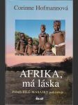 Afrika, má láska - Příběh Bílé Masajky pokračuje... - náhled