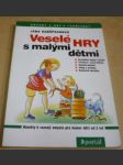 Veselé hry s malými dětmi - náhled