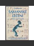 Šamanské léčení. Setkání s přírodními silami - náhled